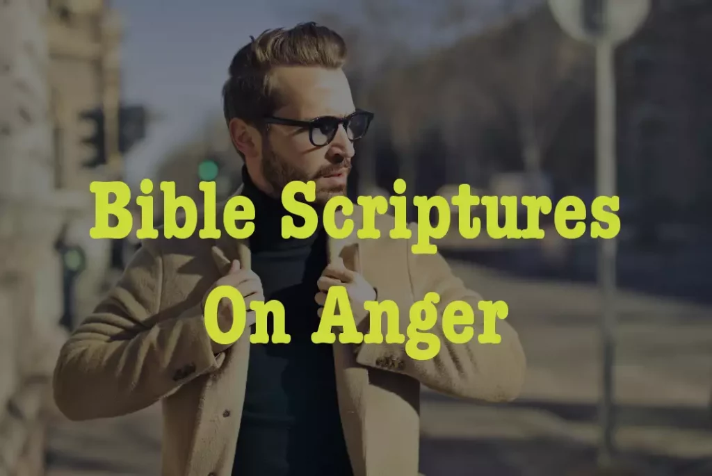 Bible Scriptures On Anger