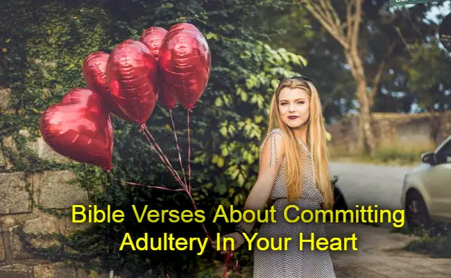 Bible Verses About Committing Adultery In Your Heart