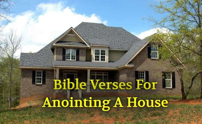 Bible Verses For Anointing A House